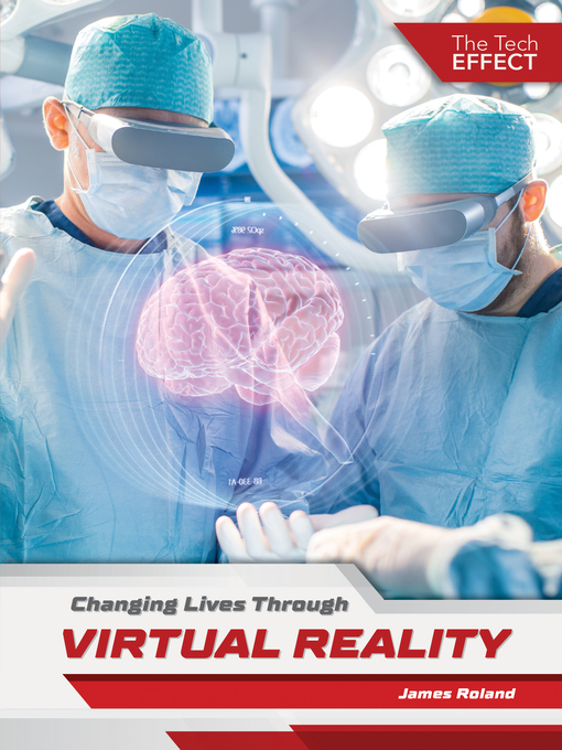 Title details for Changing Lives Through Virtual Reality by James Roland - Available